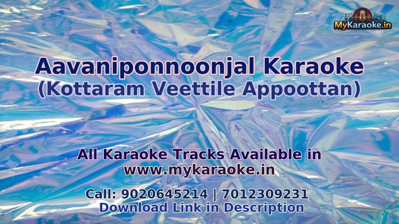 Aavaniponnoonjal Karaoke | Kottaram Veettile Appoottan | Mykaraoke.in