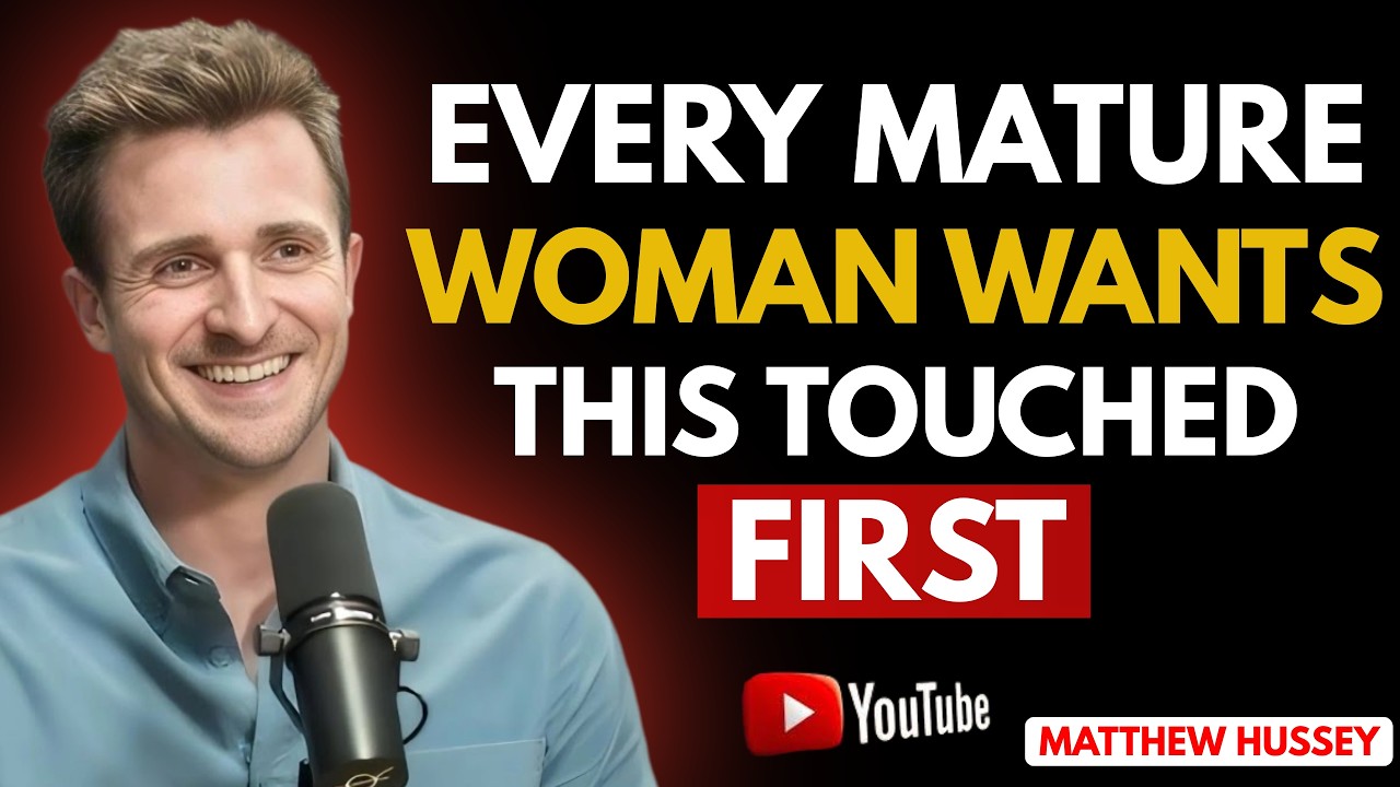Every Mature Woman Wants This Touched First — But Men Don’t Know It | matthew hussey motivational