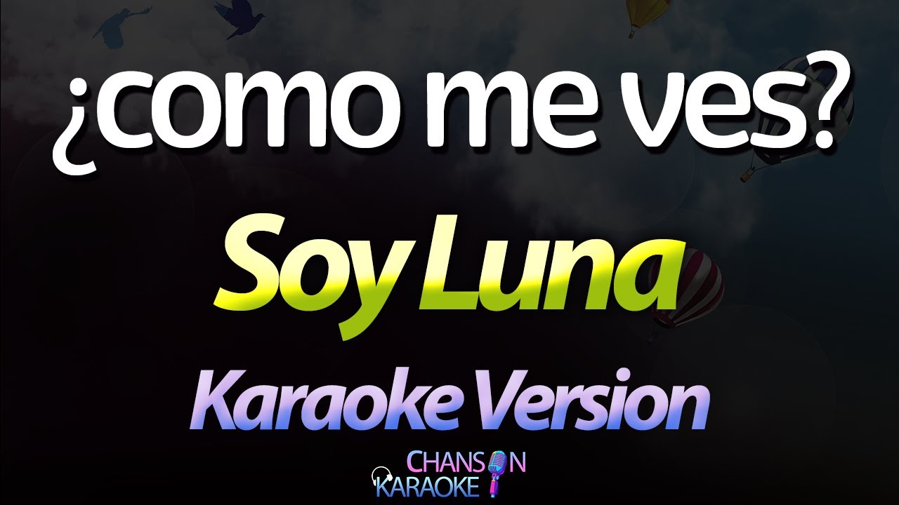 🔥 ¿Cómo Me Ves? - Soy Luna (Karaoke Version) (Cover)