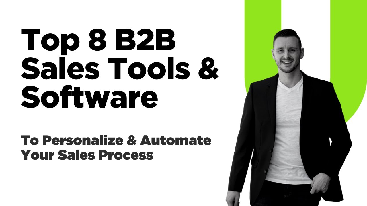 Top 8 B2B Sales Tools & Software To Personalize & Automate Your Sales Process