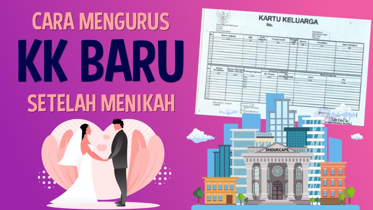 Dear Pengantin Baru, Begini Cara Mengurus Kartu Keluarga Setelah Menikah, Gratis!