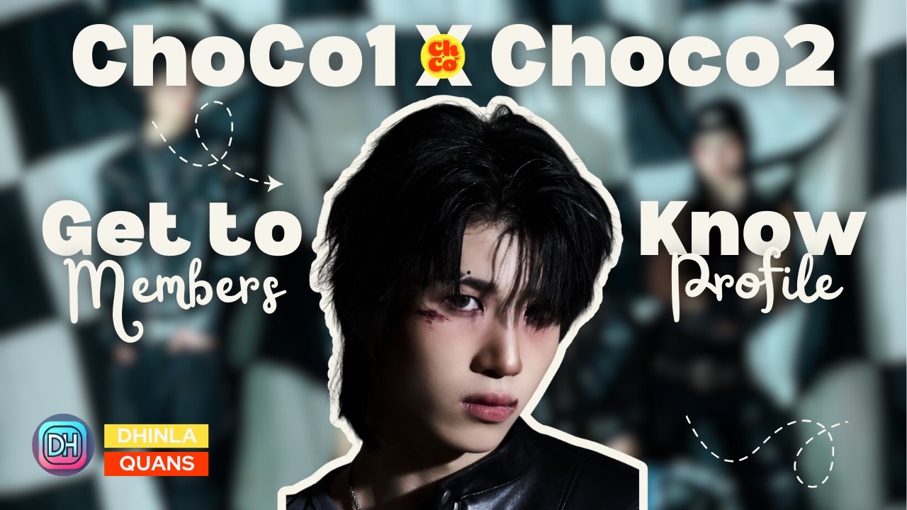 ChoCo1 X ChoCo2 (초코1&2) MEMBERS PROFILE & FACTS [GET TO KNOW K-POP GROUP]