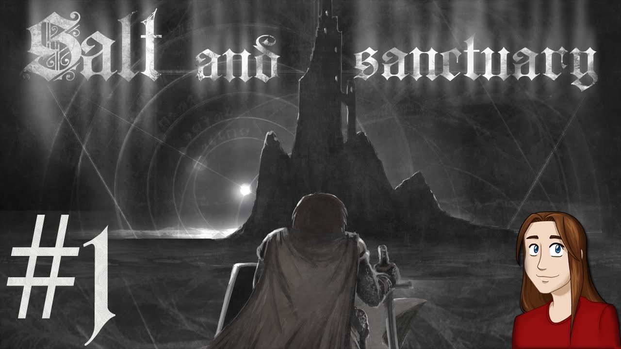 Let's Play - Salt & Sanctuary - Episode 1 [Wrecked]