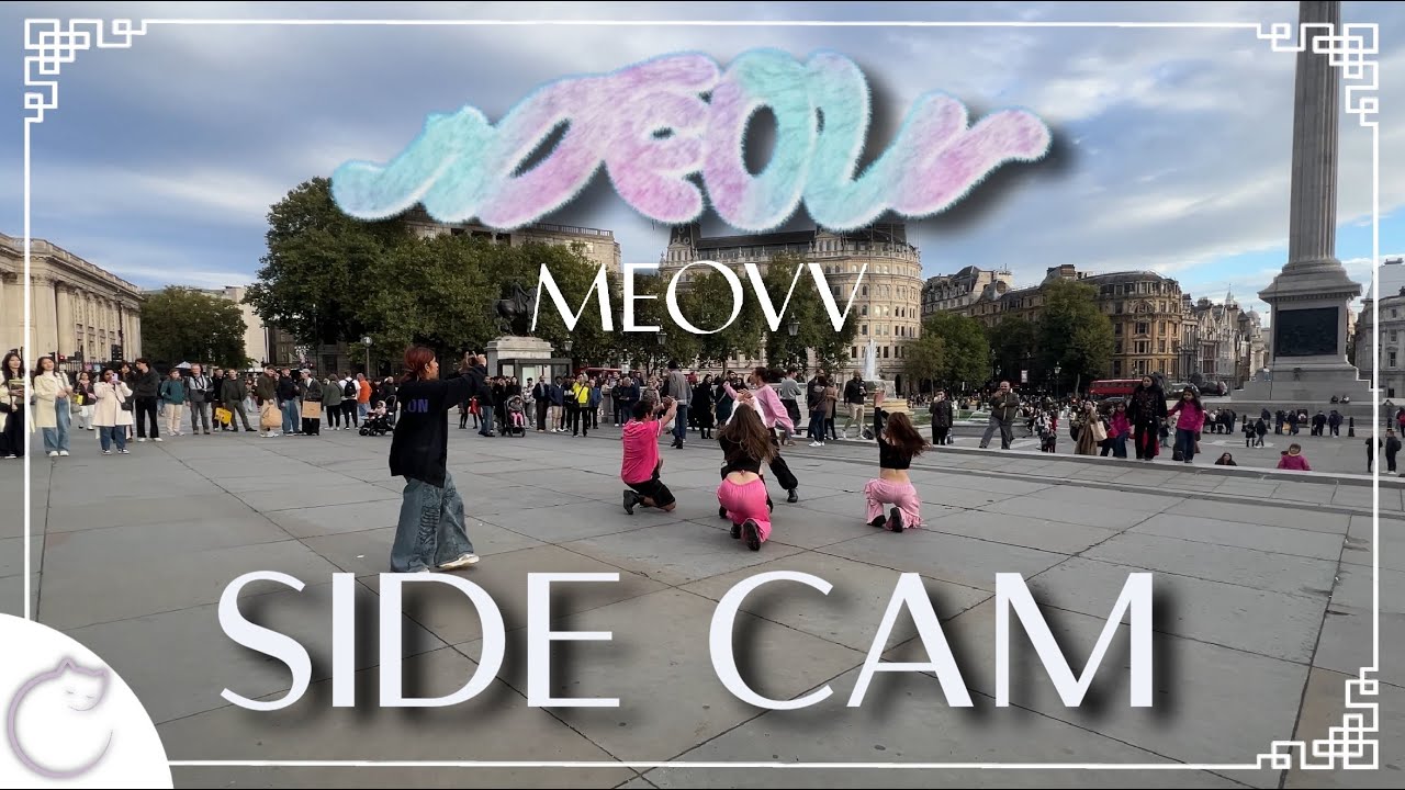 [KPOP IN PUBLIC | SIDE CAM | 4K] MEOVV - ‘MEOW’ Dance Cover | LONDON