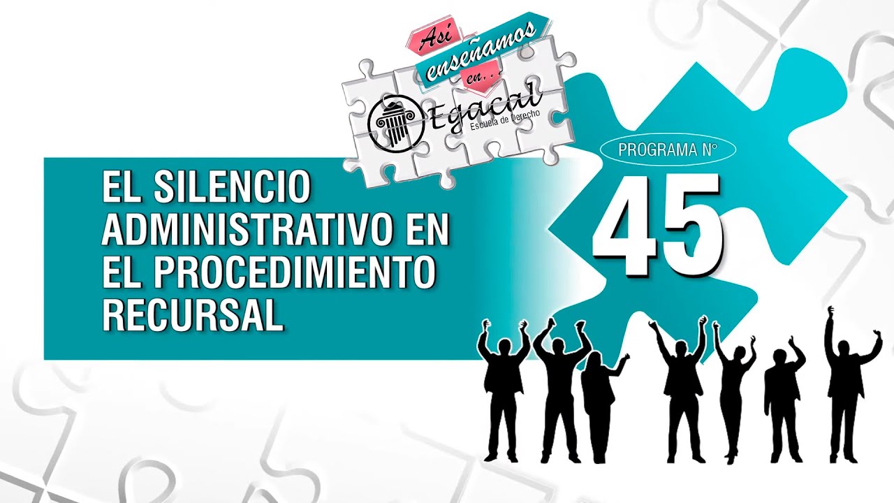 El Silencio Administrativo en el Procedimiento Recursal - AEE 45