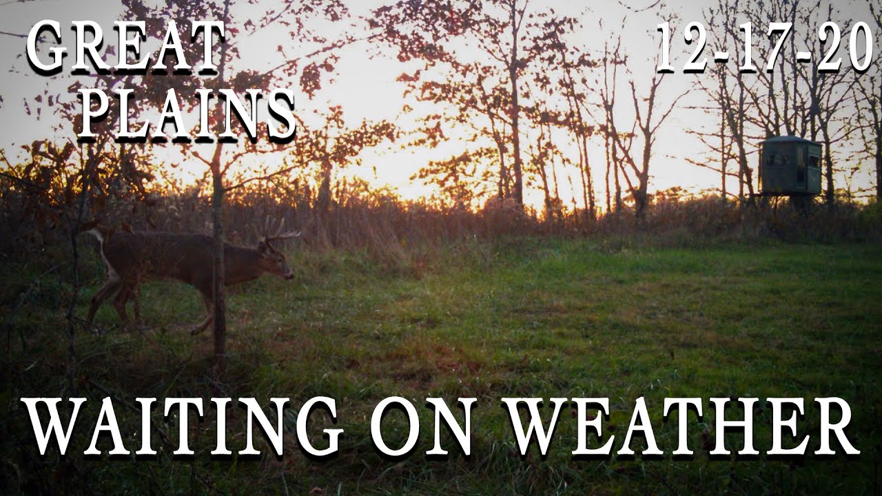Great Plains | Waiting On Weather