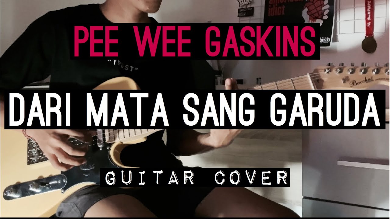 Pee Wee Gaskins - Dari Mata Sang Garuda (Guitar Cover)