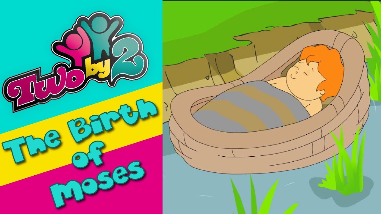 The Birth of Moses. Animated bible songs for children. Two By 2