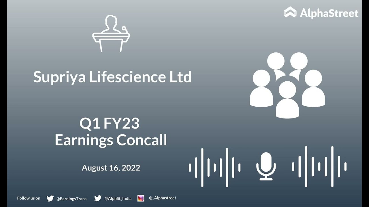 Supriya Lifescience Ltd Q1 FY23 Earnings Concall