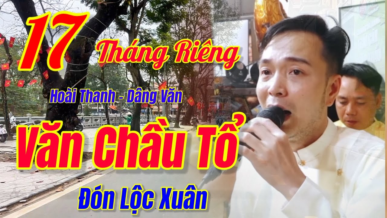 17 Thg Giêng, Hoài Thanh - Hát Văn, Văn Chầu Tổ / Hành Trình Dạo Quanh Chợ Nghệ Sơn Tây