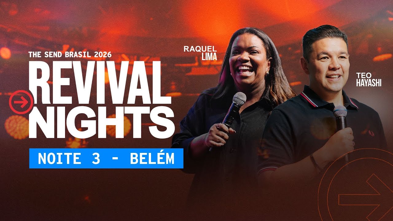 RAQUEL LIMA & TEO HAYASHI | REVIVAL NIGTHS #3 BELÉM | THE SEND BRASIL 2026