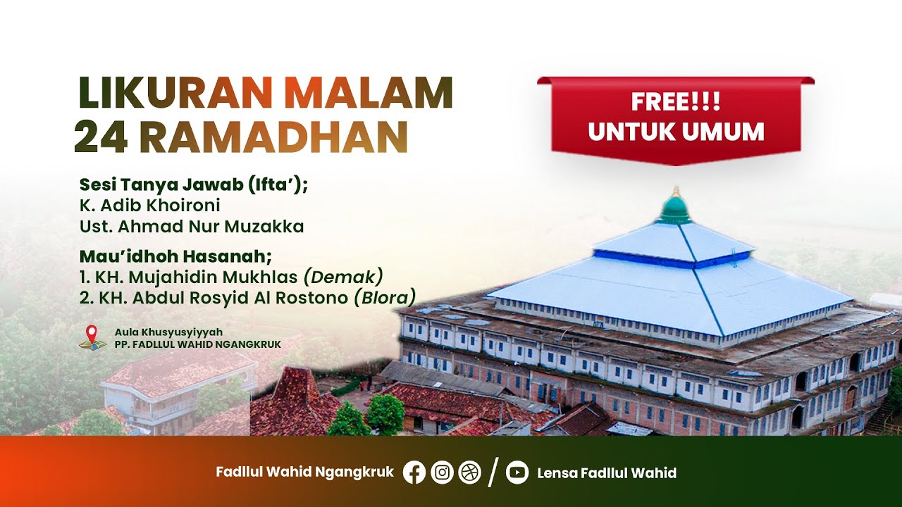 🔴Live MALAM LIKURAN #24 Ramadhan 1446 H | FADLLUL WAHID NGANGKRUK, Grobogan - Jawa Tengah.