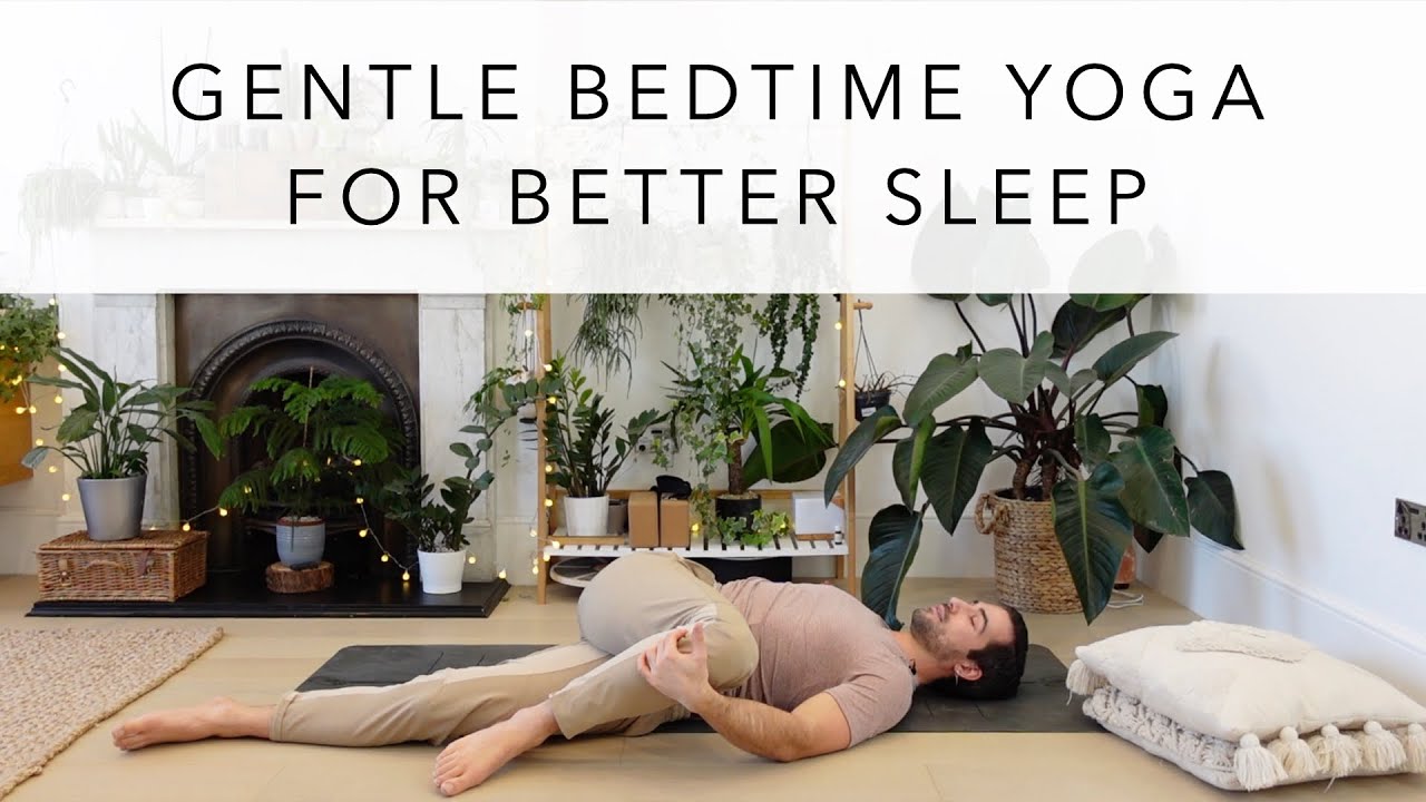 Gentle Bedtime Yoga for Better Sleep and Relaxation