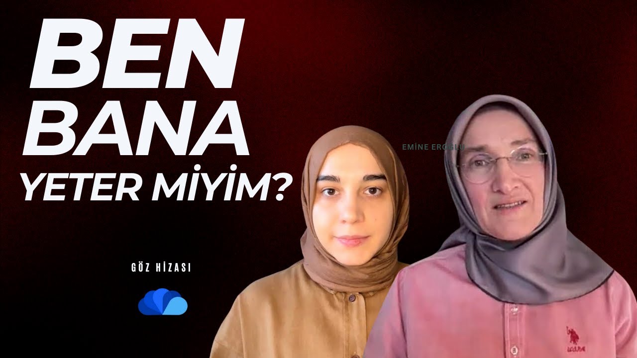 Ben Bana Yeter miyim? I  Göz Hizası I Emine Eroğlu - Asuman Çelik
