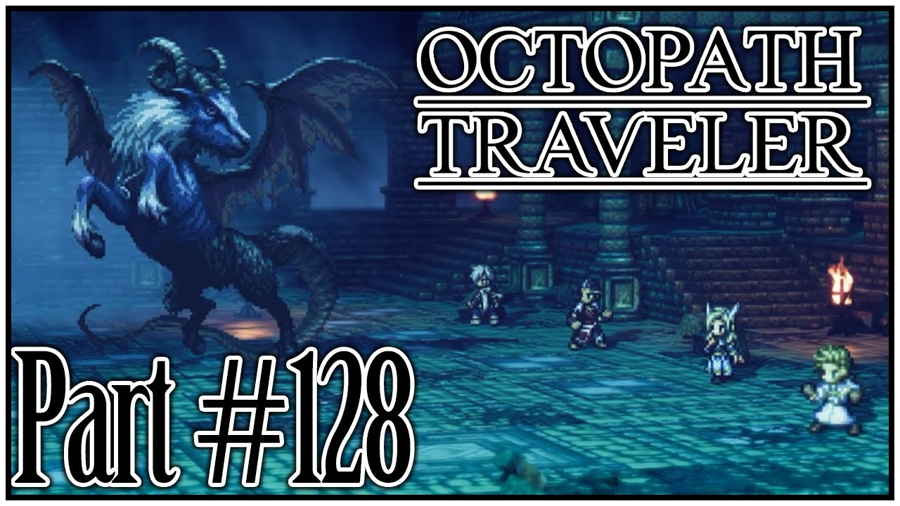 Noelles Quests, der Dauerfeste Tunnel, K&ouml;nig Khalims R&auml;tsel & Rias Aufgabe! &bull; Octopath Traveler #128