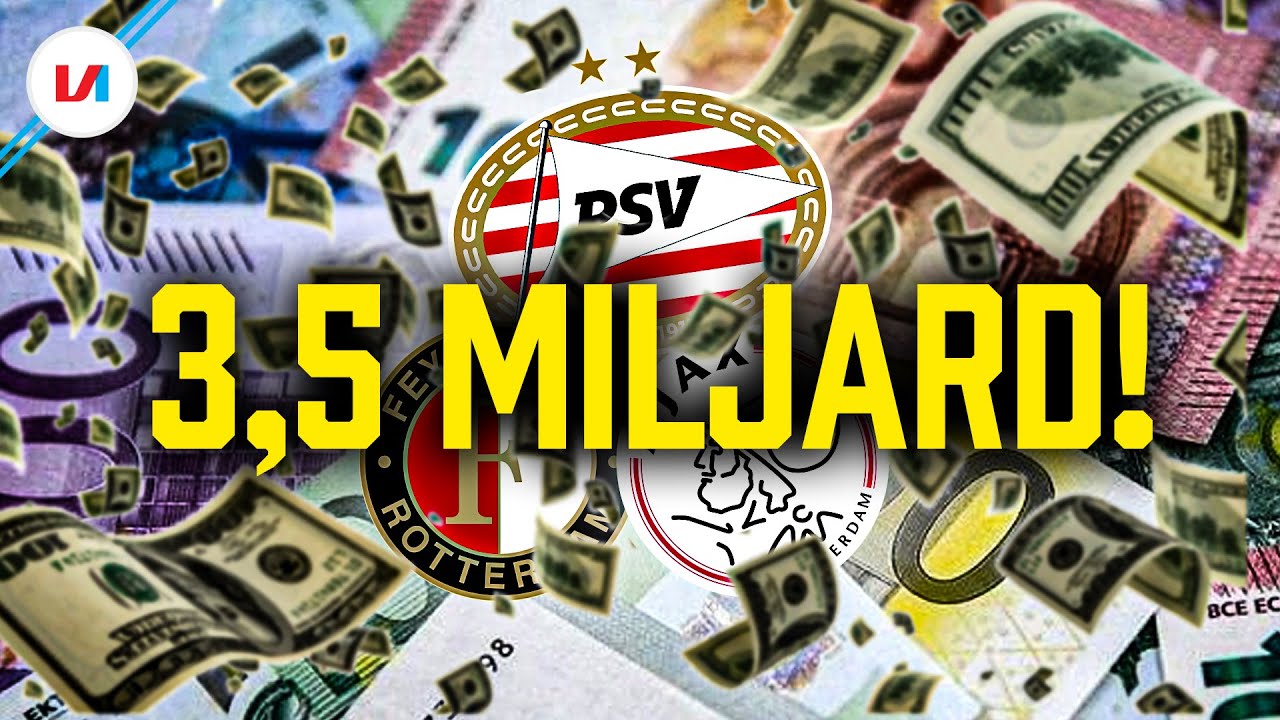 Munten en Punten: Hoeveel Cashen Ajax, PSV, Feyenoord En AZ In Europa?