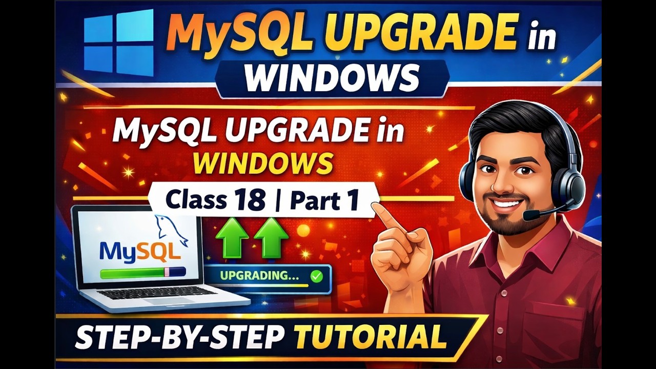 MySQL Upgrade in Windows | Step-by-Step Tutorial in Tamil | Class 18 | Part 1