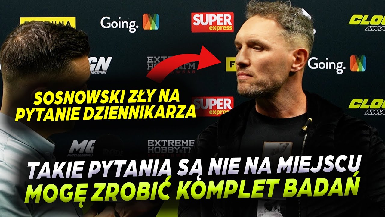 SOSNOWSKI ZŁY PO PYTANIU DZIENNIKARZA | Nie ma powodów, żeby oto pytać! Walka z REMI GRUCHAŁA