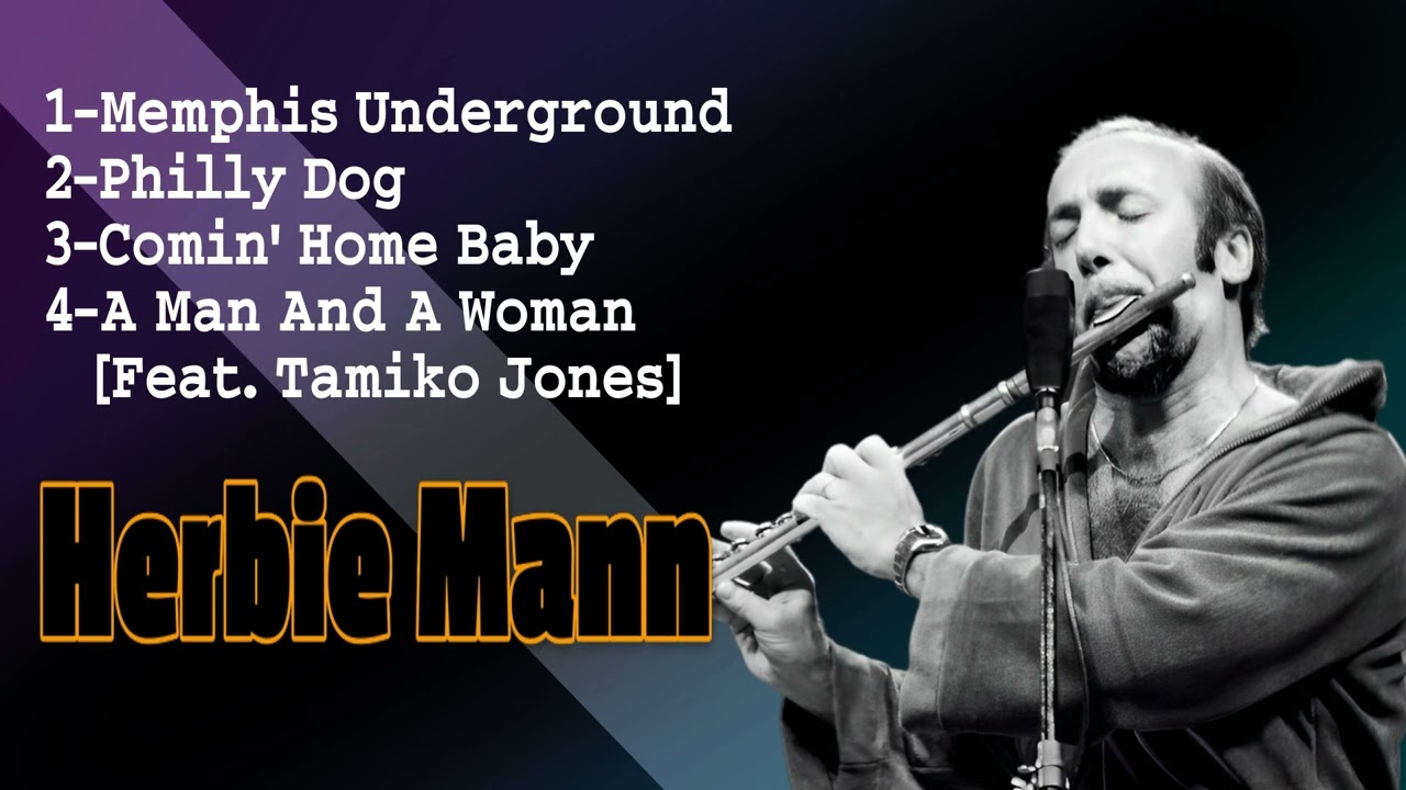 Herbie Mann BEST-4 ハービーマン - メンフィス アンダーグラウンドMemphis Underground / Comin' Home Baby/A Man And A Woman