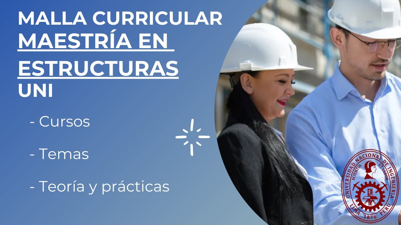 Postgrado Mención en Estructuras en la UNI / Lima - Perú