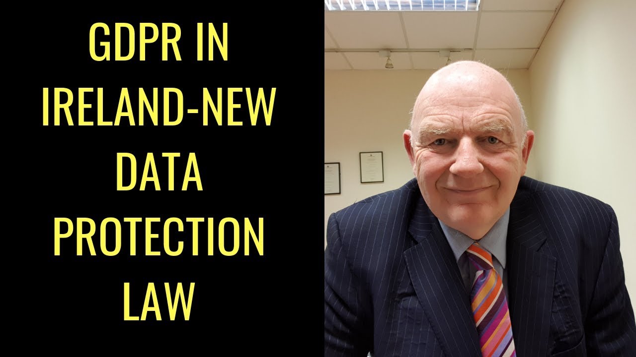 GDPR in Ireland-New Data Protection Law from May, 2018
