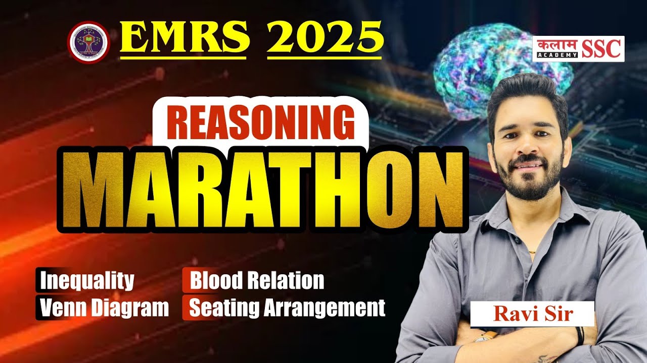 EMRS 2025 Reasoning Marathon | Inequality, Blood Relation, Venn Diagram, Seating Arrangement