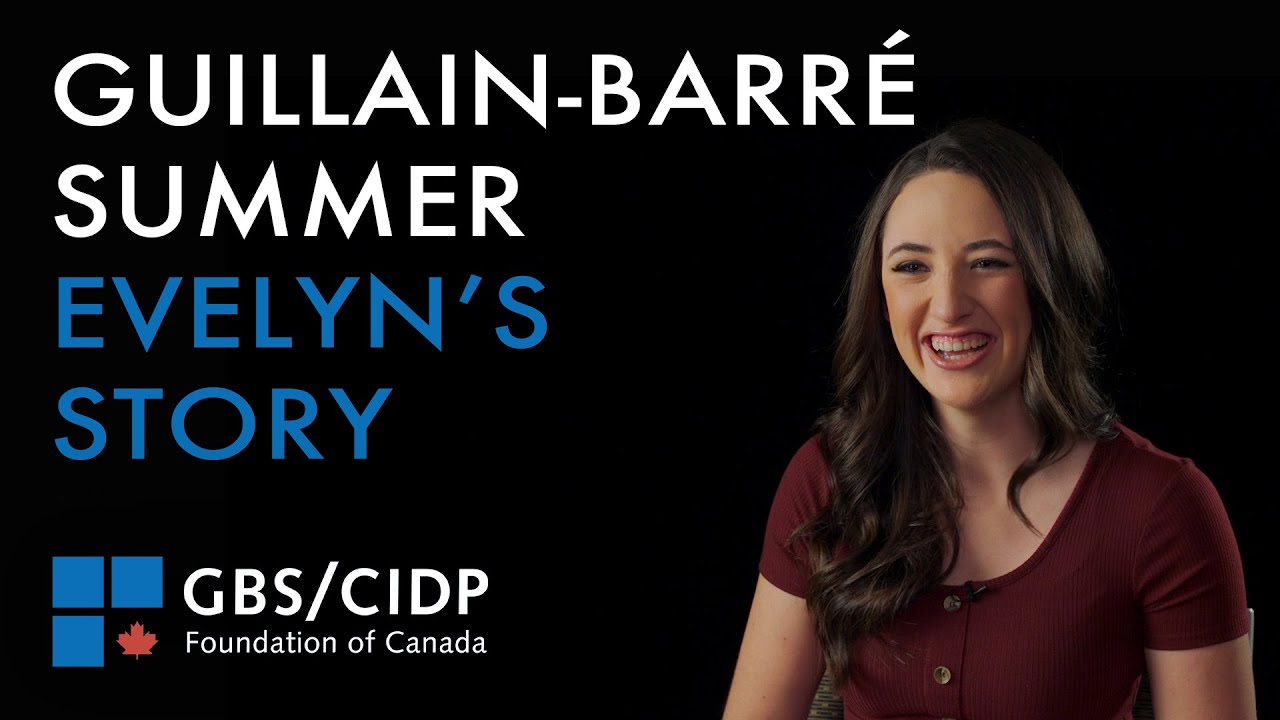 Guillain–Barré Summer (GBS) - Evelyn's Story