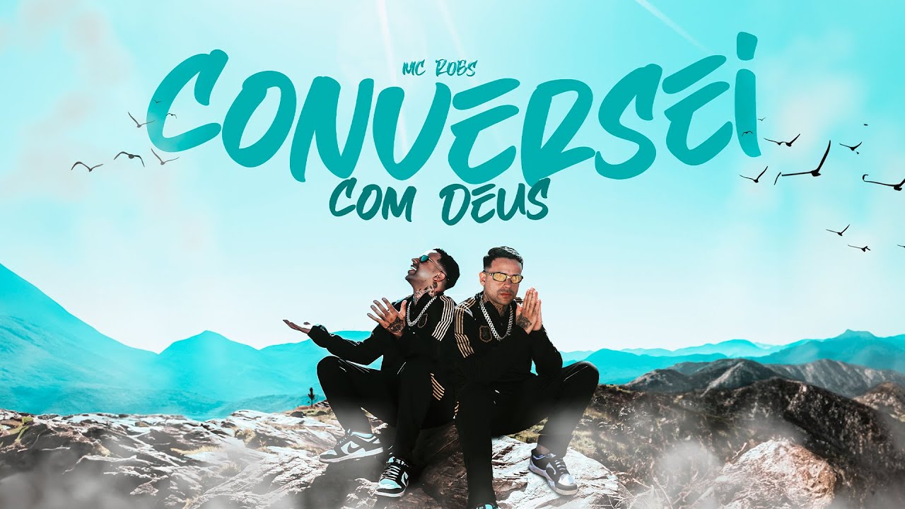 MC ROBS - CONVERSEI COM DEUS
