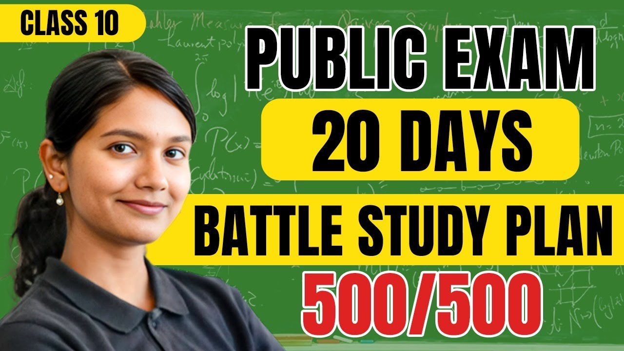 Only 20 Days Left! 🚨 Class 10 Public Exam Battle Plan for 500/500 💯