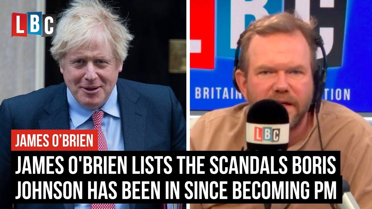 James O'Brien lists the scandals Boris Johnson has been in since becoming PM | LBC