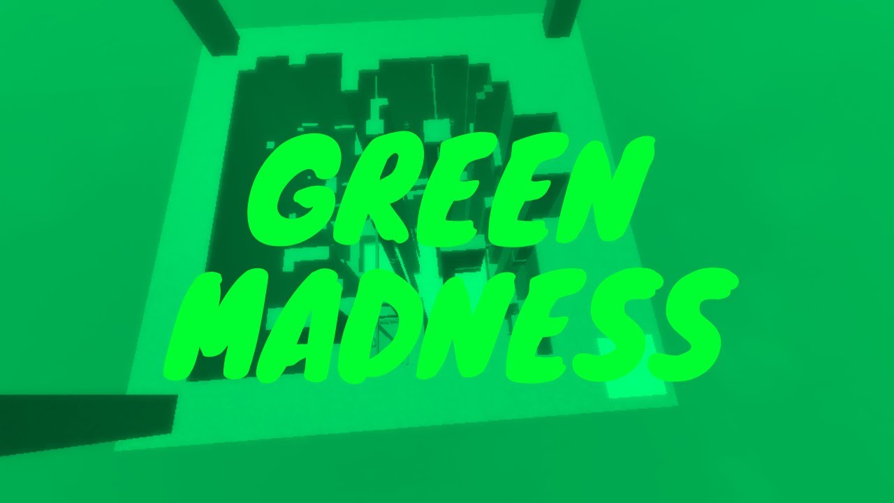 Green Madness [Tier 6]