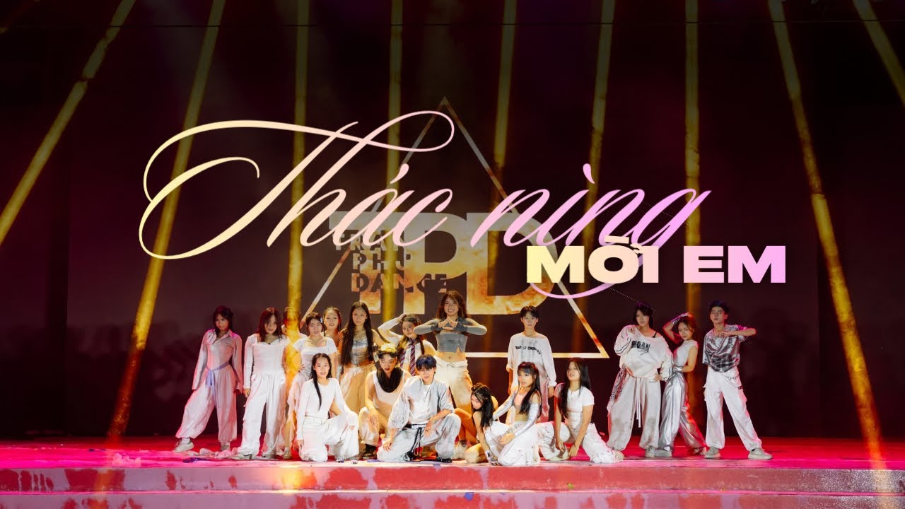 THÁC NÌNH x MỜI EM | CLB TPD - TRAN PHU DANCE 