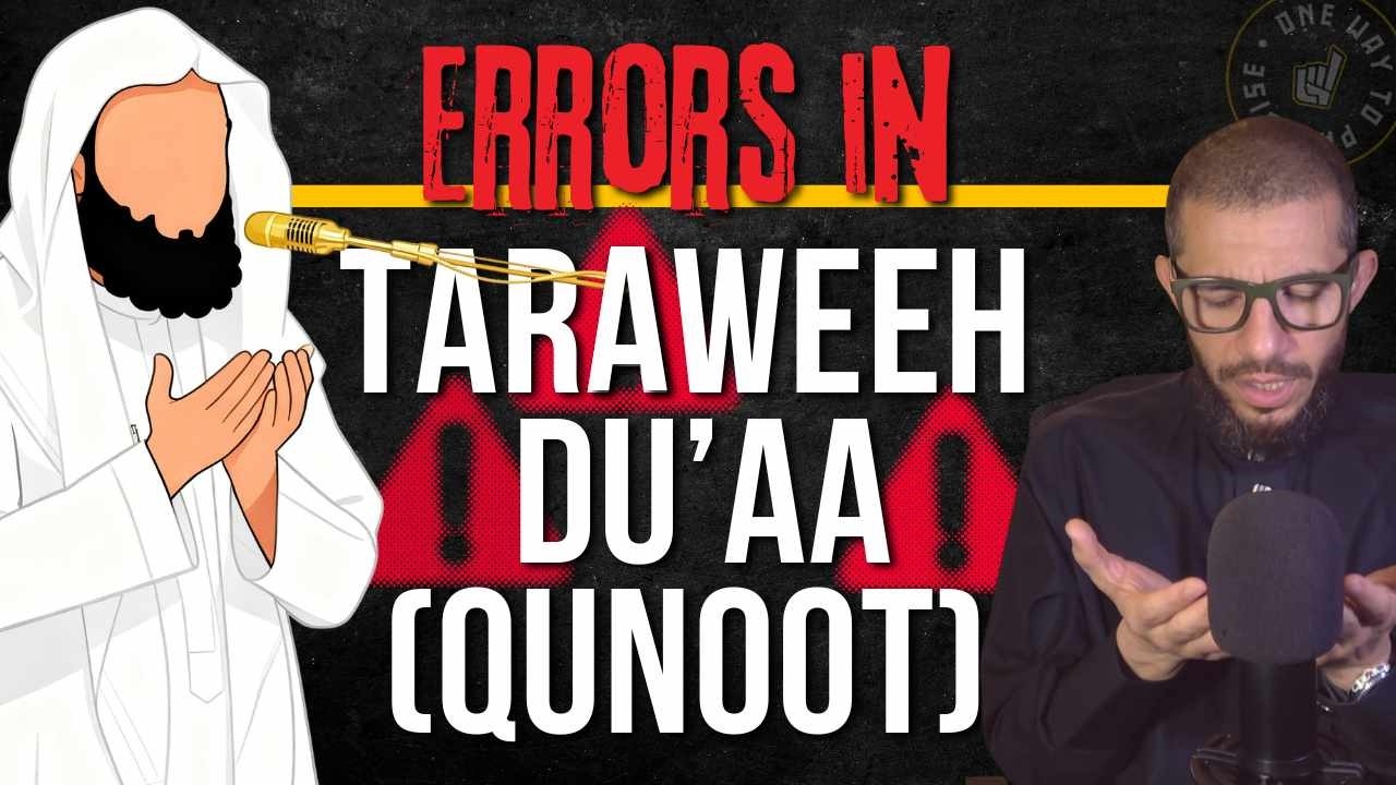 Violations / Errors in Taraweeh Du’aa (Al-Qunoot) | Clip | Abu Mussab Wajdi Akkari