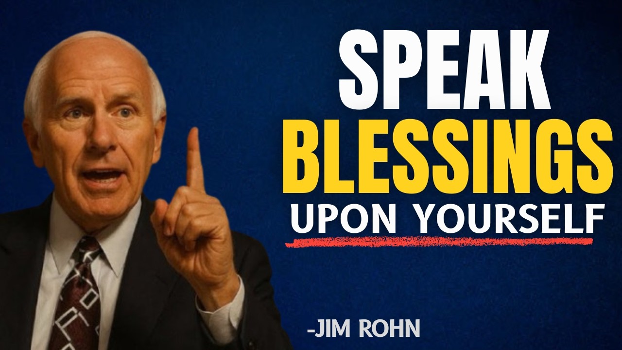 Speak Blessings Upon Yourself | Jim Rohn Motivation
