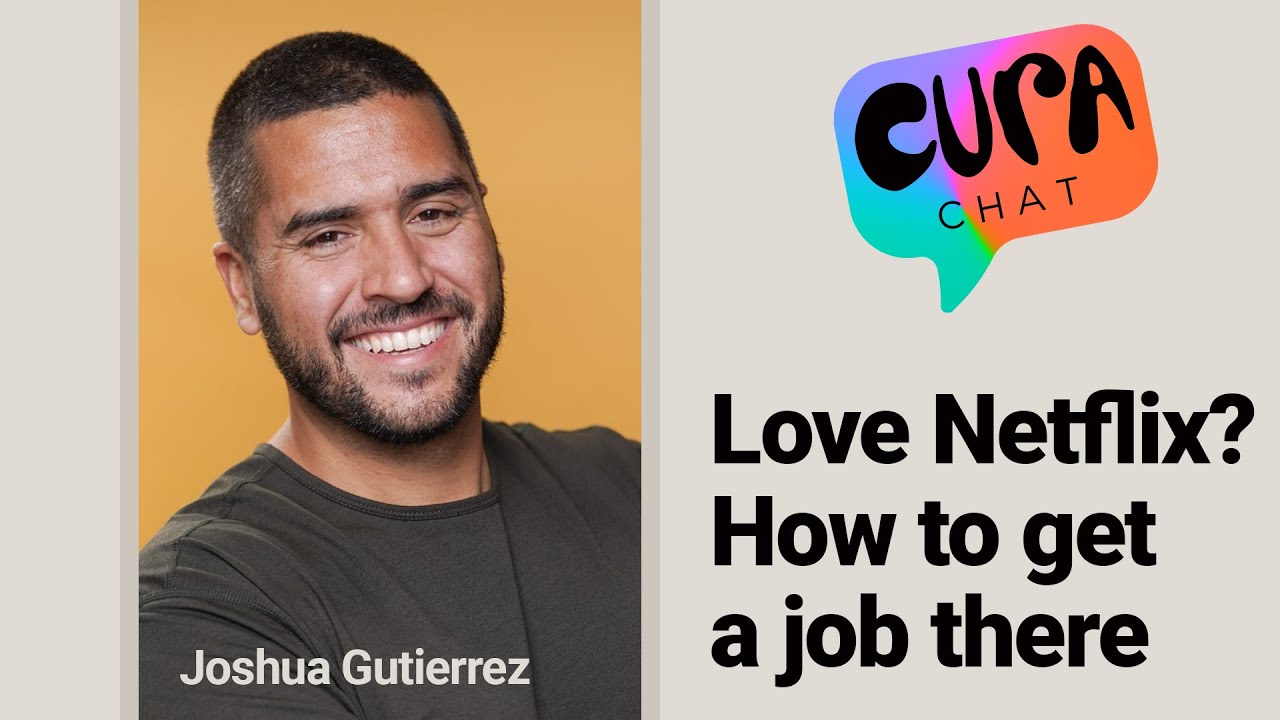 Love Netflix?How to geta job there! | Cura Chat - Joshua Gutierrez
