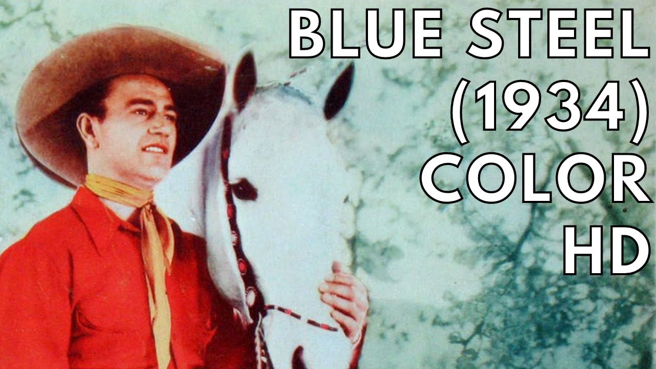🤠 JOHN WAYNE in BLUE STEEL 1934 Full Movie - Colorized - Eleanor Hunt - Edward Peil - Lafe McKee