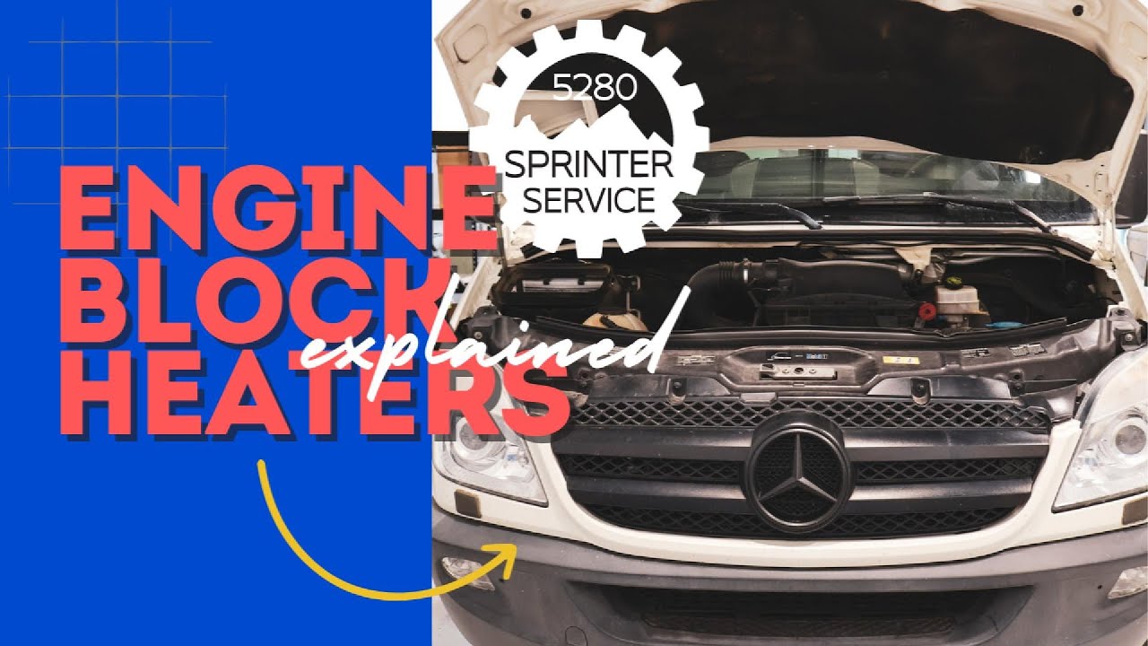 Block Heaters for your Sprinter Van - Explained!