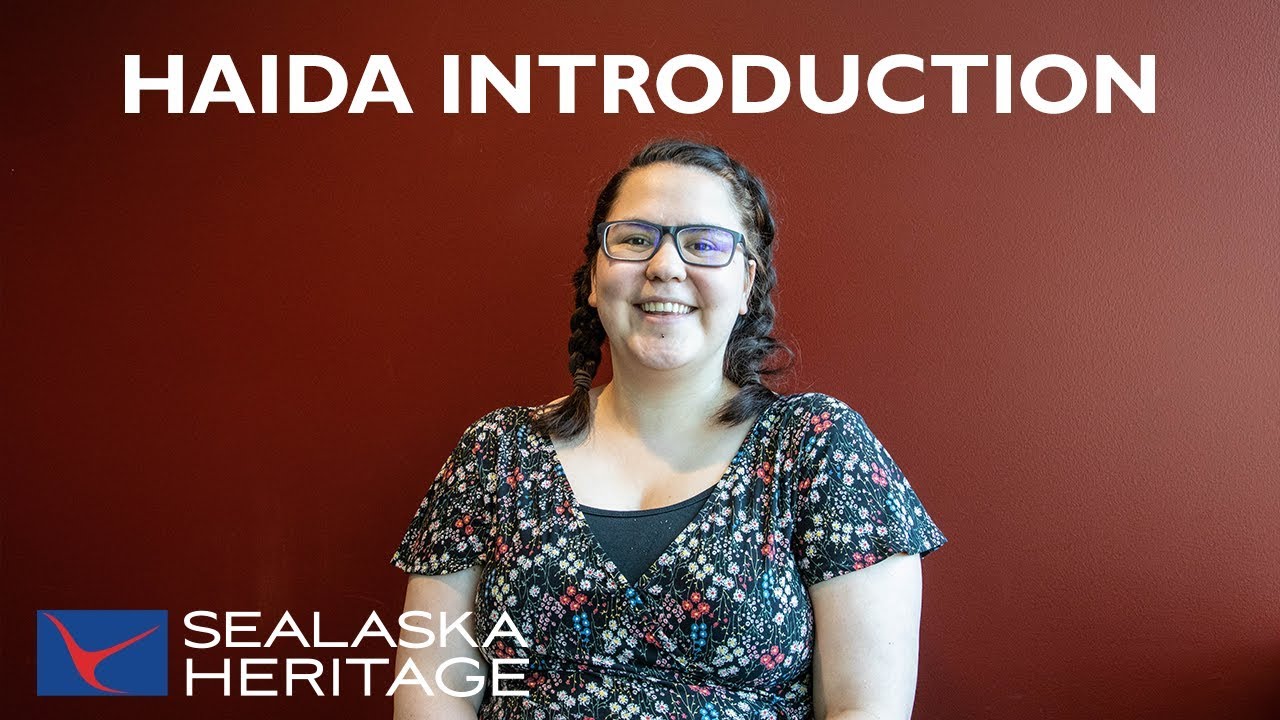 Introduce Yourself in the Haida Language - X̱aad Kíl