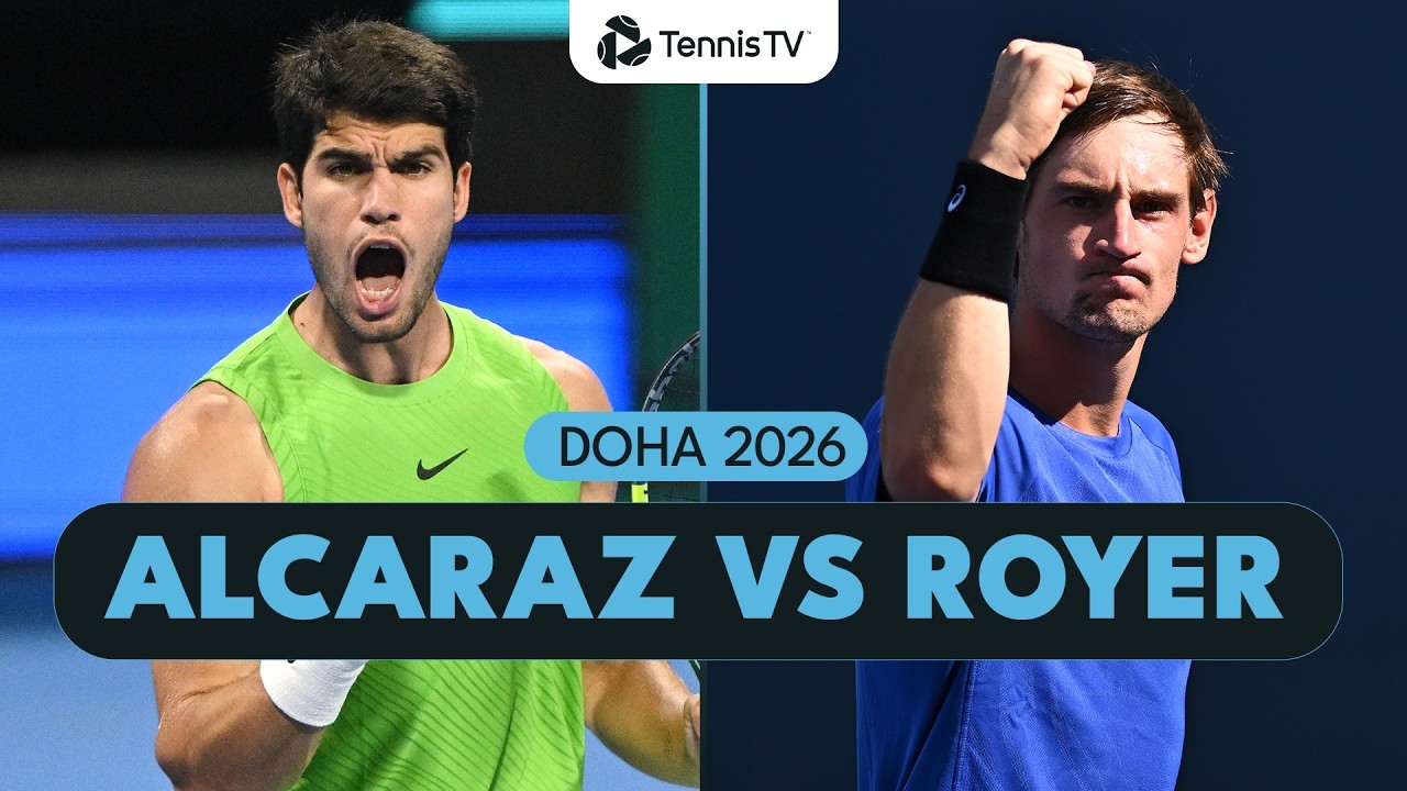 Alcaraz Battles Royer For Quarter-Final Spot | Doha 2026 Highlights
