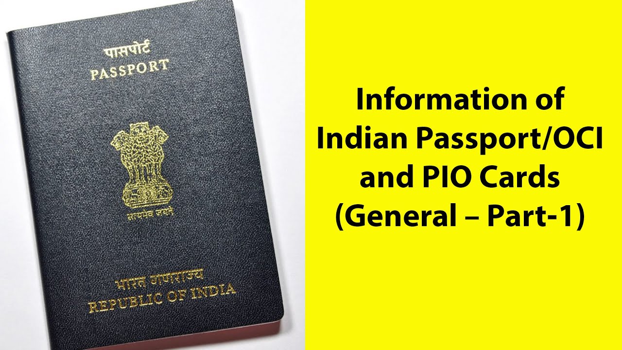 Indian Passport Act 1967 &ndash; Indian passport &ndash; OCI and PIO Cards