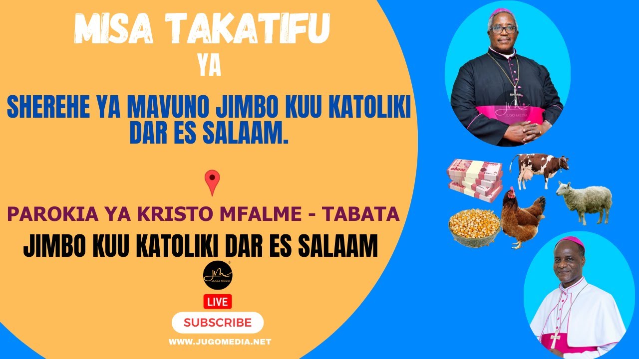 #LIVE: Misa Takatifu, Sherehe ya Mavuno Jimbo Kuu Katoliki Dar es salaam | Parokia ya Kristo Mfalme.