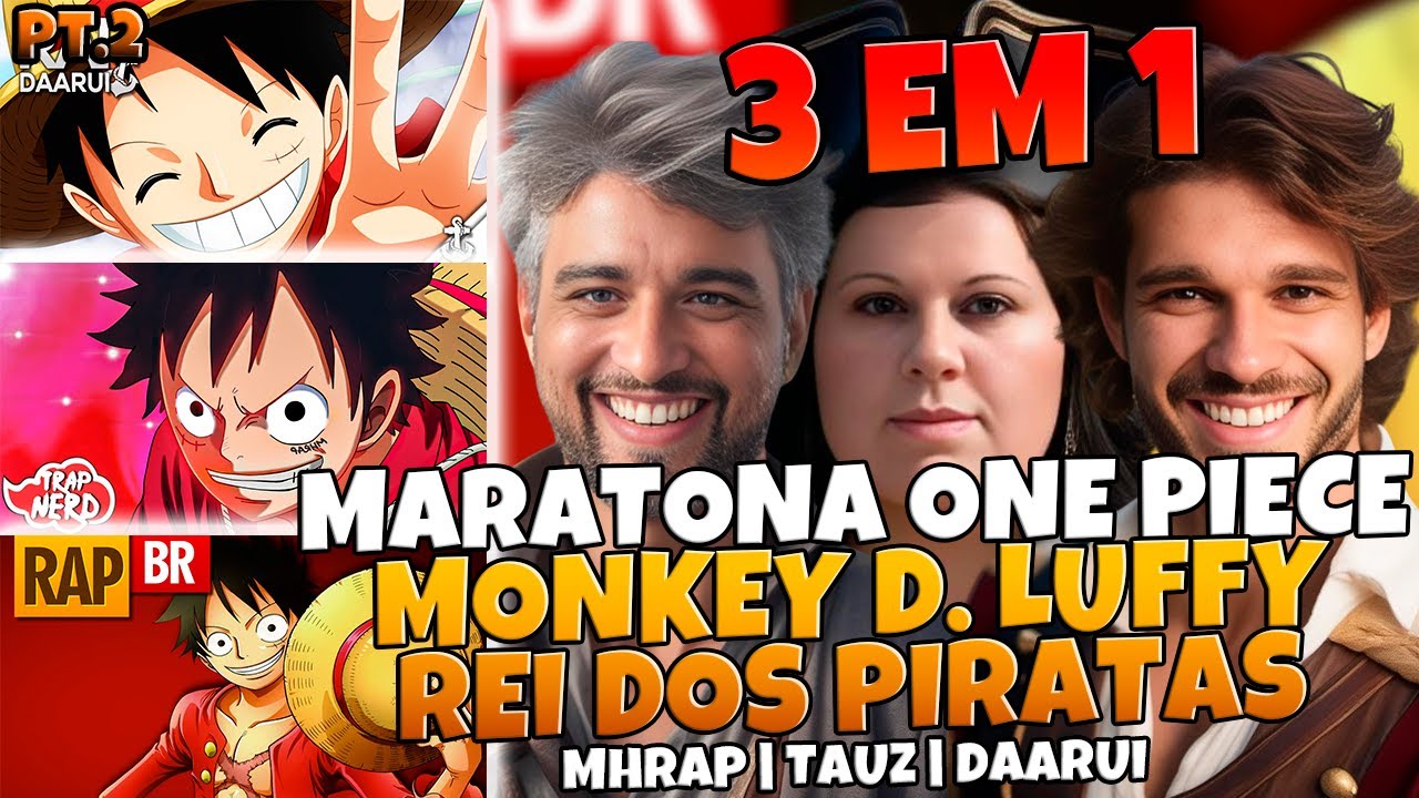 3 EM 1 MARATONA ONE PIECE [ MONKEY D. LUFFY ] MHRAP | DAARUI | TAUZ | MULT REACT EM FAMÍLIA