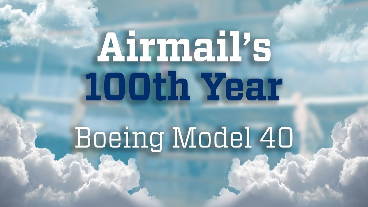 1927 Boeing Model 40 | 100th Anniversary of Airmail