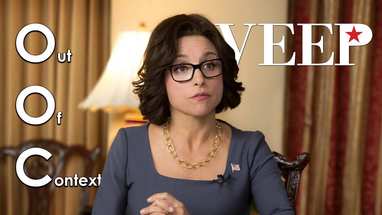 Veep but it's out of context for 5 minutes straight