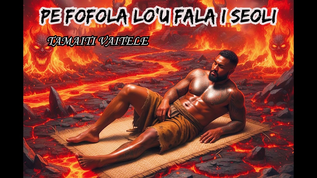 Pe fofola lo'u fala i seoli (Ai cover) Written by Ta'i Logoipule
