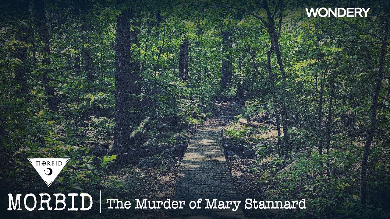 The Murder of Mary Stannard | Morbid | Podcast