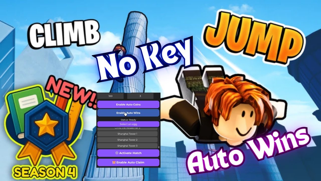 🧗 New Climb And Jump Tower Script World15- Auto Coins, Auto Wins, Hatch, Auto Claim - No Key!!