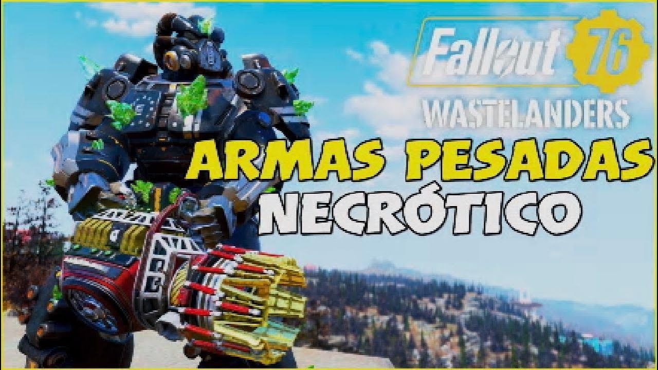 FALLOUT 76: Build Meta Atualizada - Armas Pesadas Versão Necrótico.