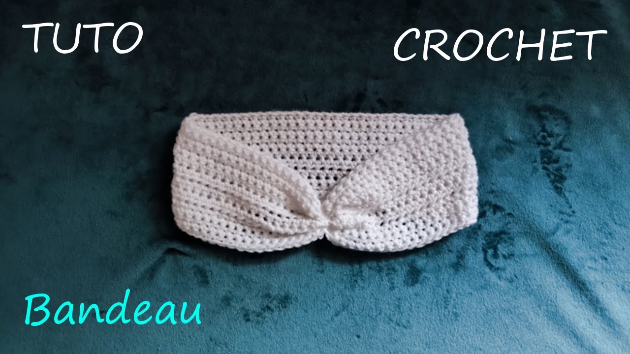 TUTO CROCHET Comment faire un bandeau