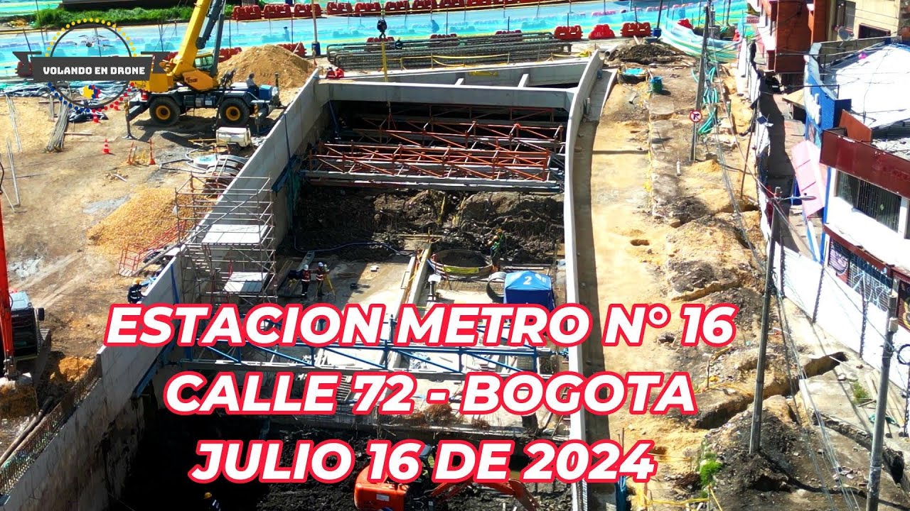 VOLANDO EN DRONE 4K - METRO DE BOGOTA - INTERCAMBIADOR VIAL CALLE 72  -  BOGOTA JULIO 16 DE 2024
